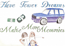49. Have fewer dreams. Make more memories